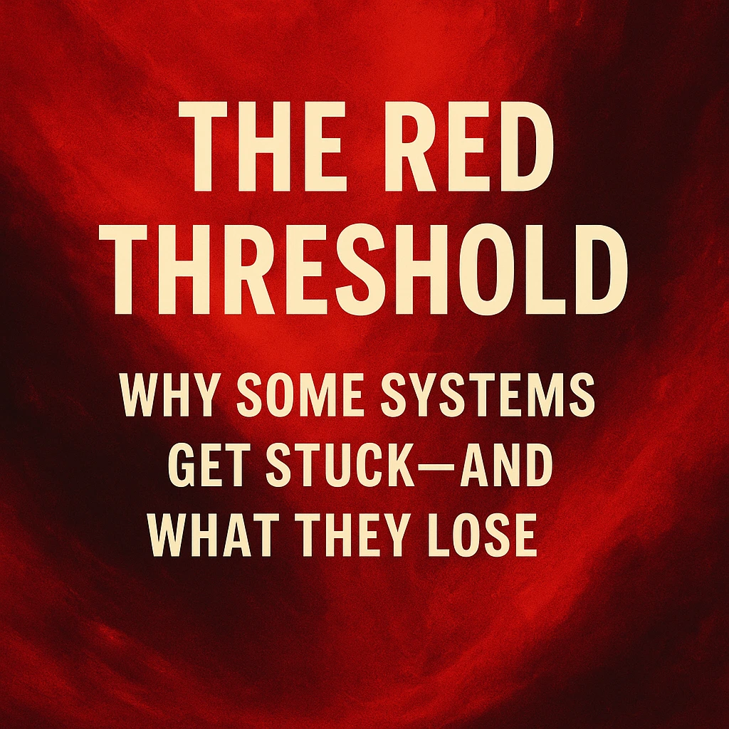 The Red Threshold: Why Some Systems Get Stuck—and What They Lose